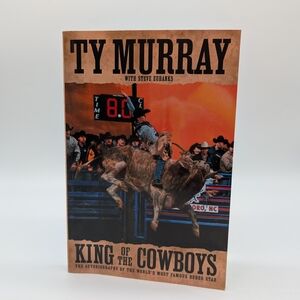 Ty Murray 'King of the Cowboys' Book